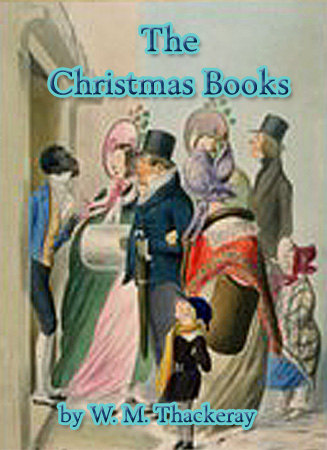 Title details for The Christmas Books by William Makepeace Thackeray - Available